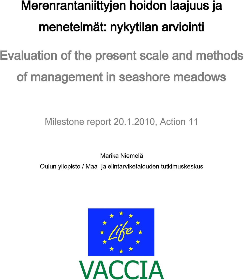 management in seashore meadows Milestone report 20.1.