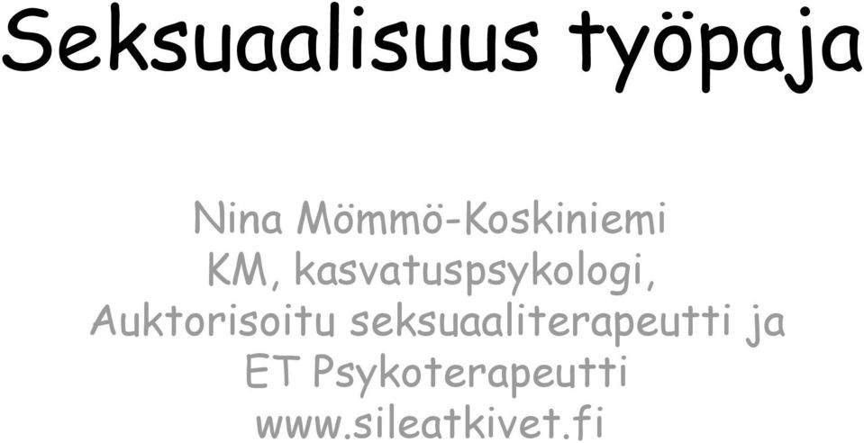 kasvatuspsykologi, Auktorisoitu