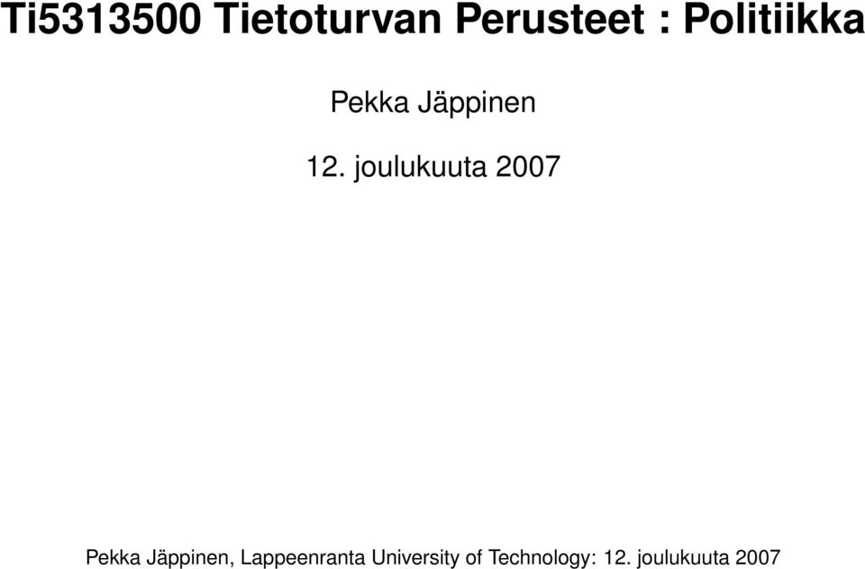 joulukuuta 2007 Pekka Jäppinen,