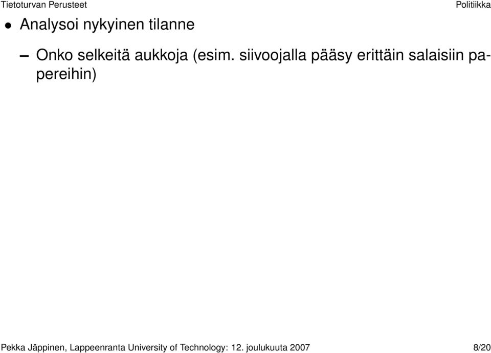 siivoojalla pääsy erittäin salaisiin