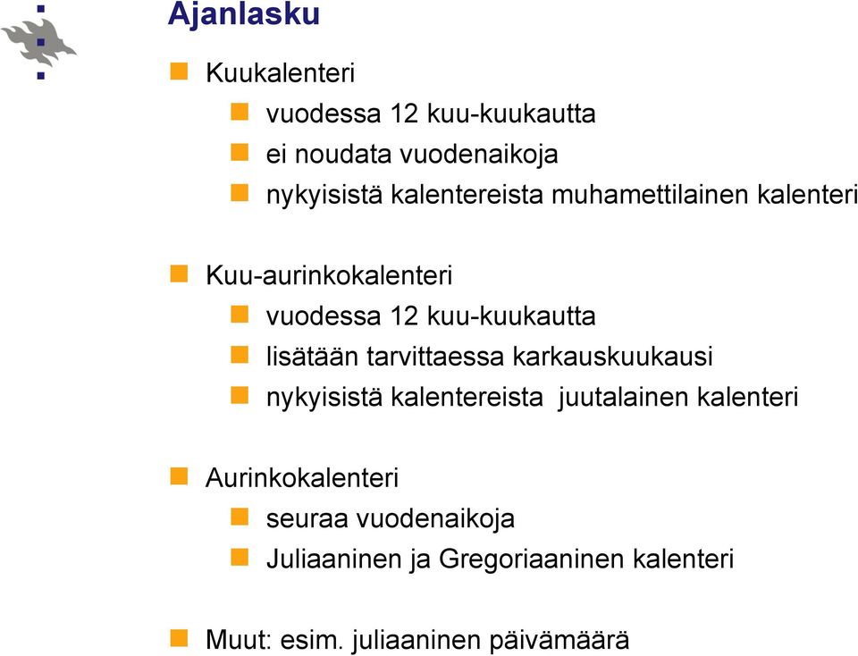 lisätään tarvittaessa karkauskuukausi nykyisistä kalentereista juutalainen kalenteri