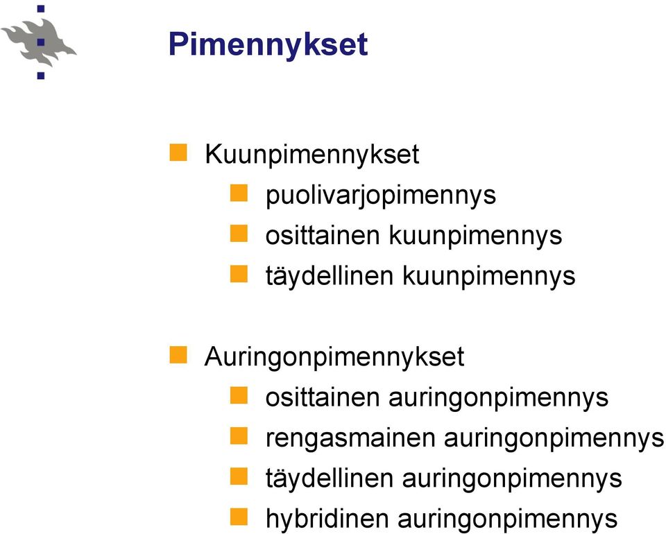 osittainen auringonpimennys rengasmainen auringonpimennys