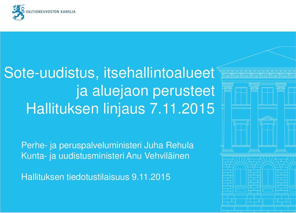 2015 Perhe- ja peruspalveluministeri Juha Rehula