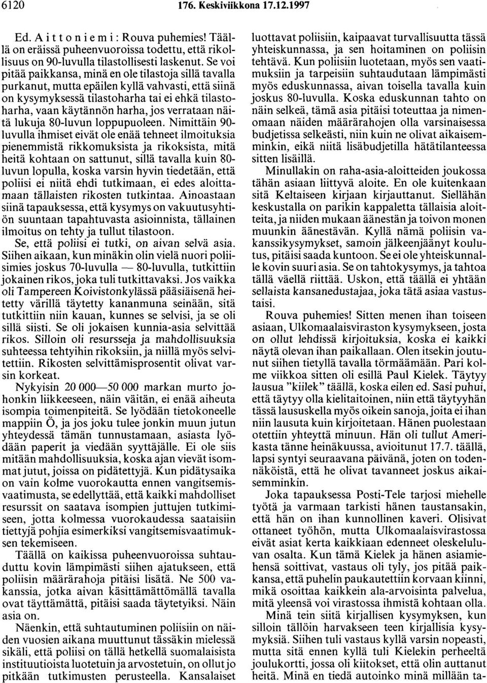 verrataan näitä lukuja 80-luvun loppupuoleen.