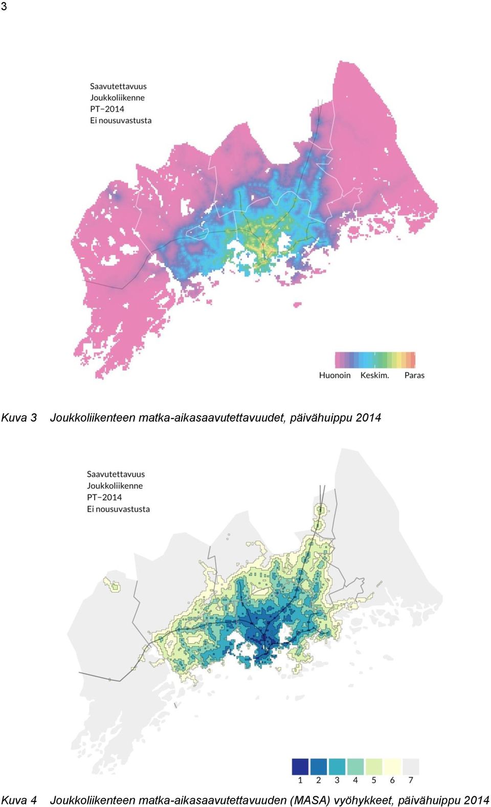 2014 Kuva 4 Joukkoliikenteen