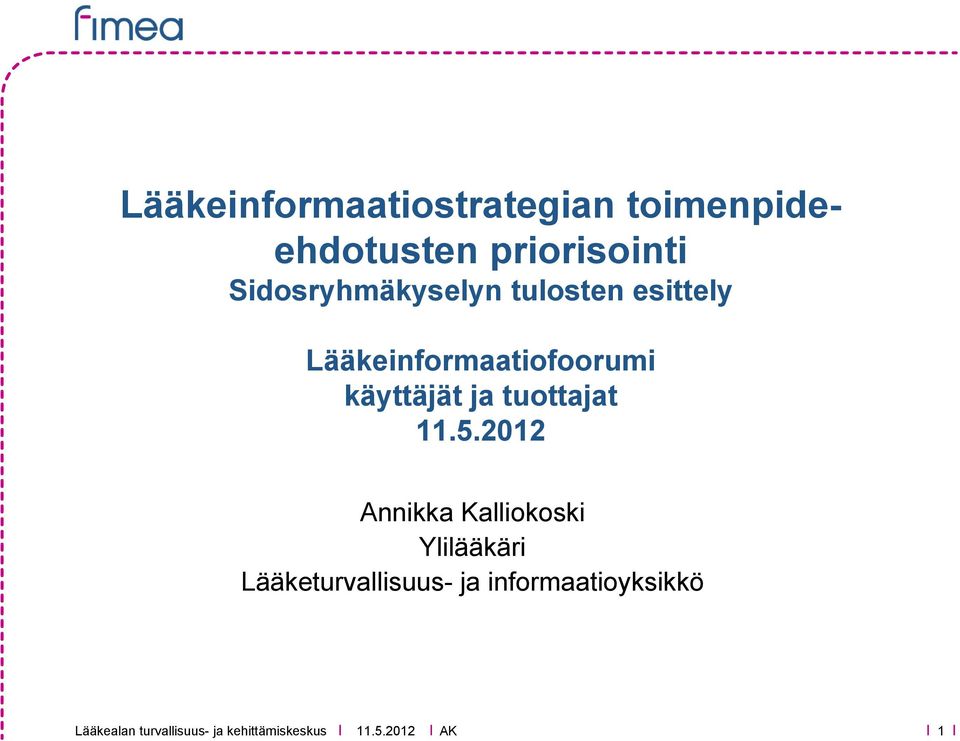 Lääkeinformaatiofoorumi käyttäjät ja tuottajat 11.5.