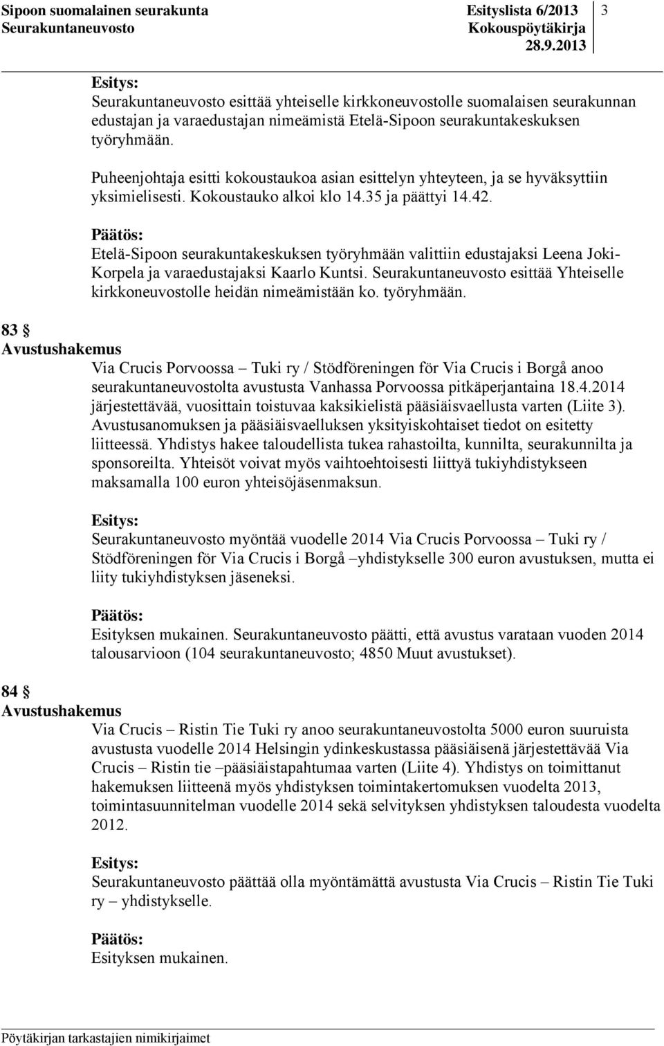 Etelä-Sipoon seurakuntakeskuksen työryhmään 