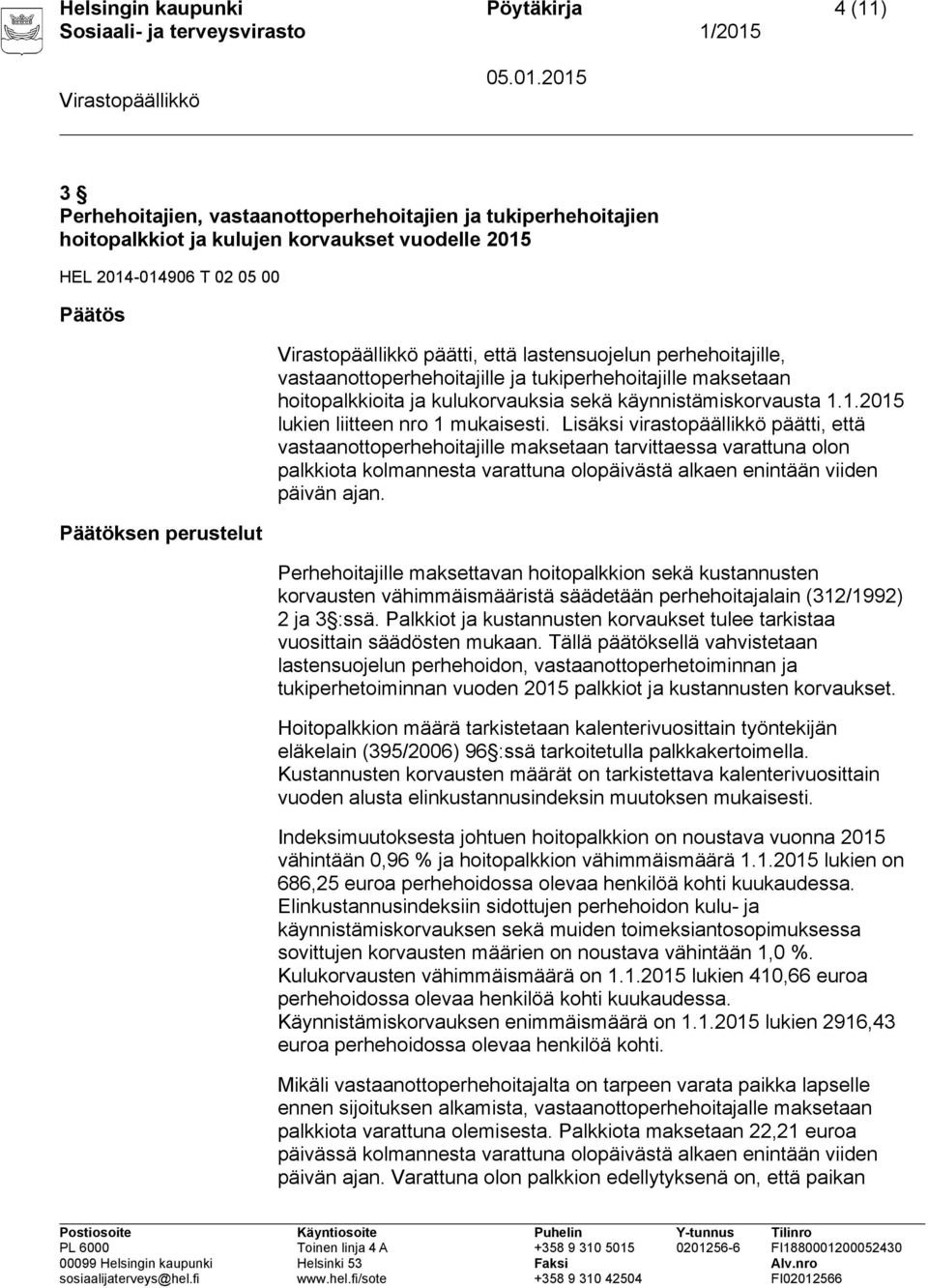 1.2015 lukien liitteen nro 1 mukaisesti.