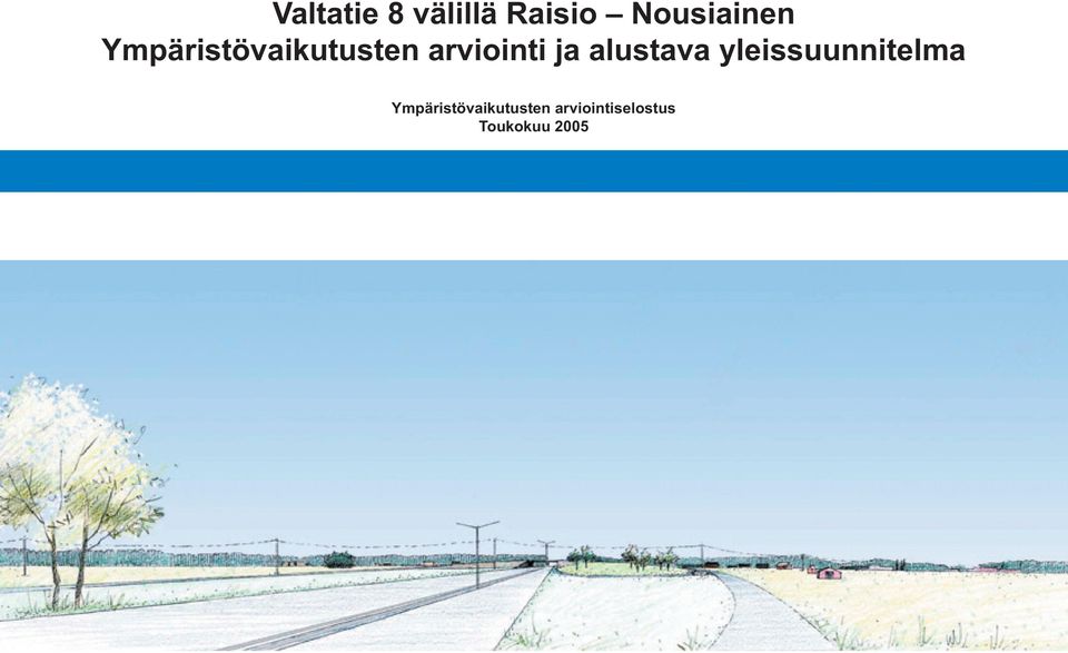 alustava yleissuunnitelma