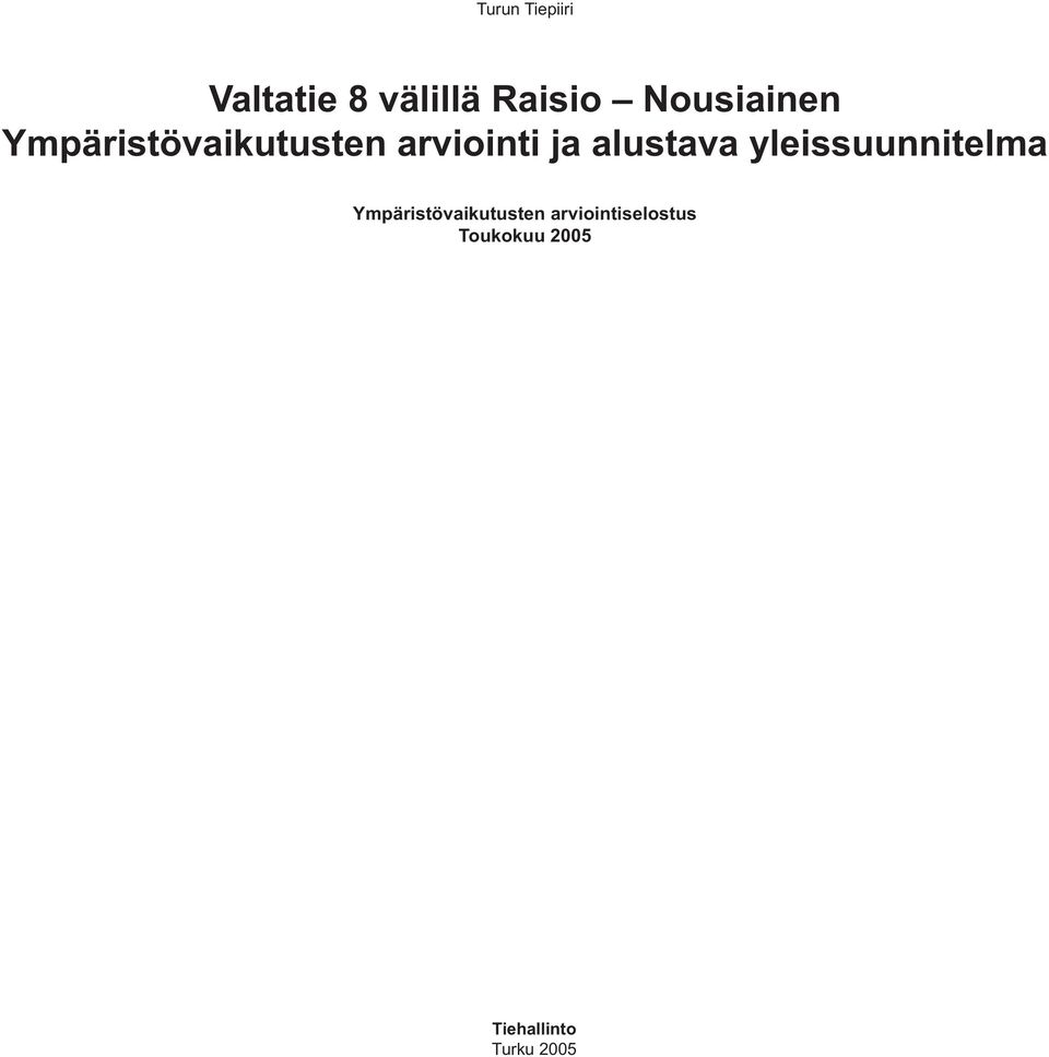 alustava yleissuunnitelma Ympäristövaikutusten