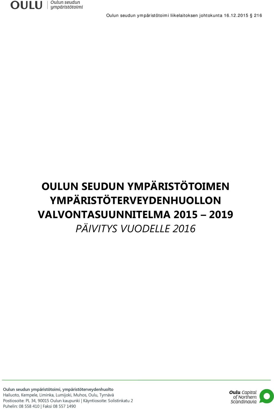 2015 216 OULUN SEUDUN YMPÄRISTÖTOIMEN