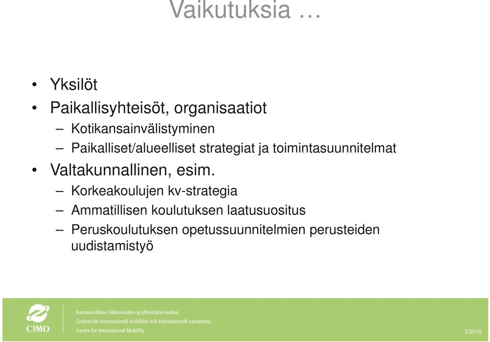 toimintasuunnitelmat Valtakunnallinen, esim.