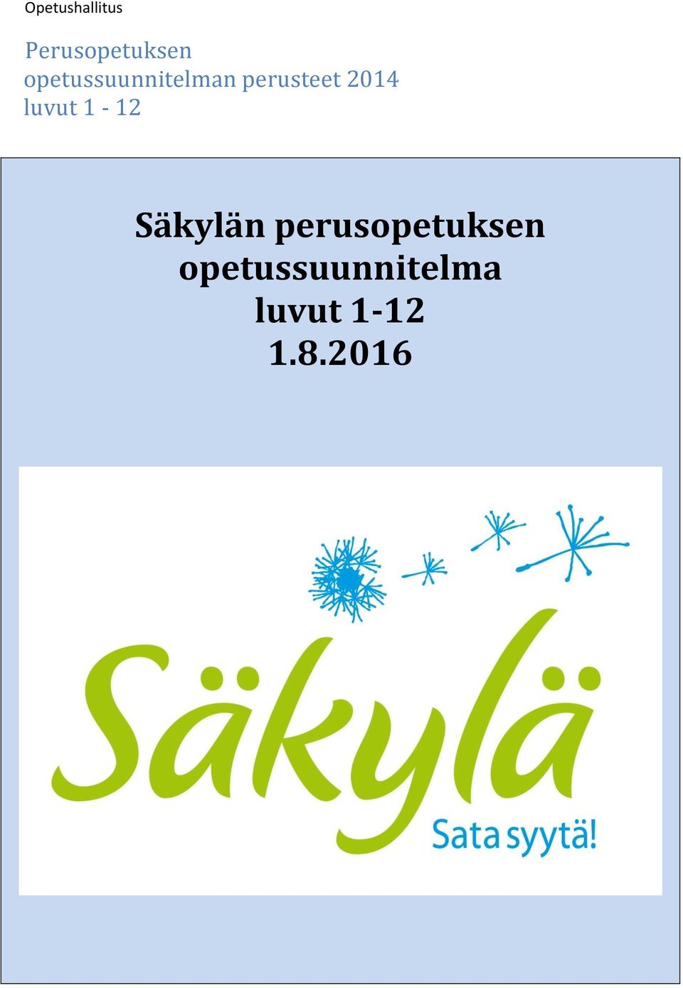 luvut 1-12 Säkylän perusopetuksen