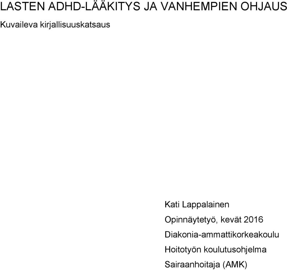 Opinnäytetyö, kevät 2016