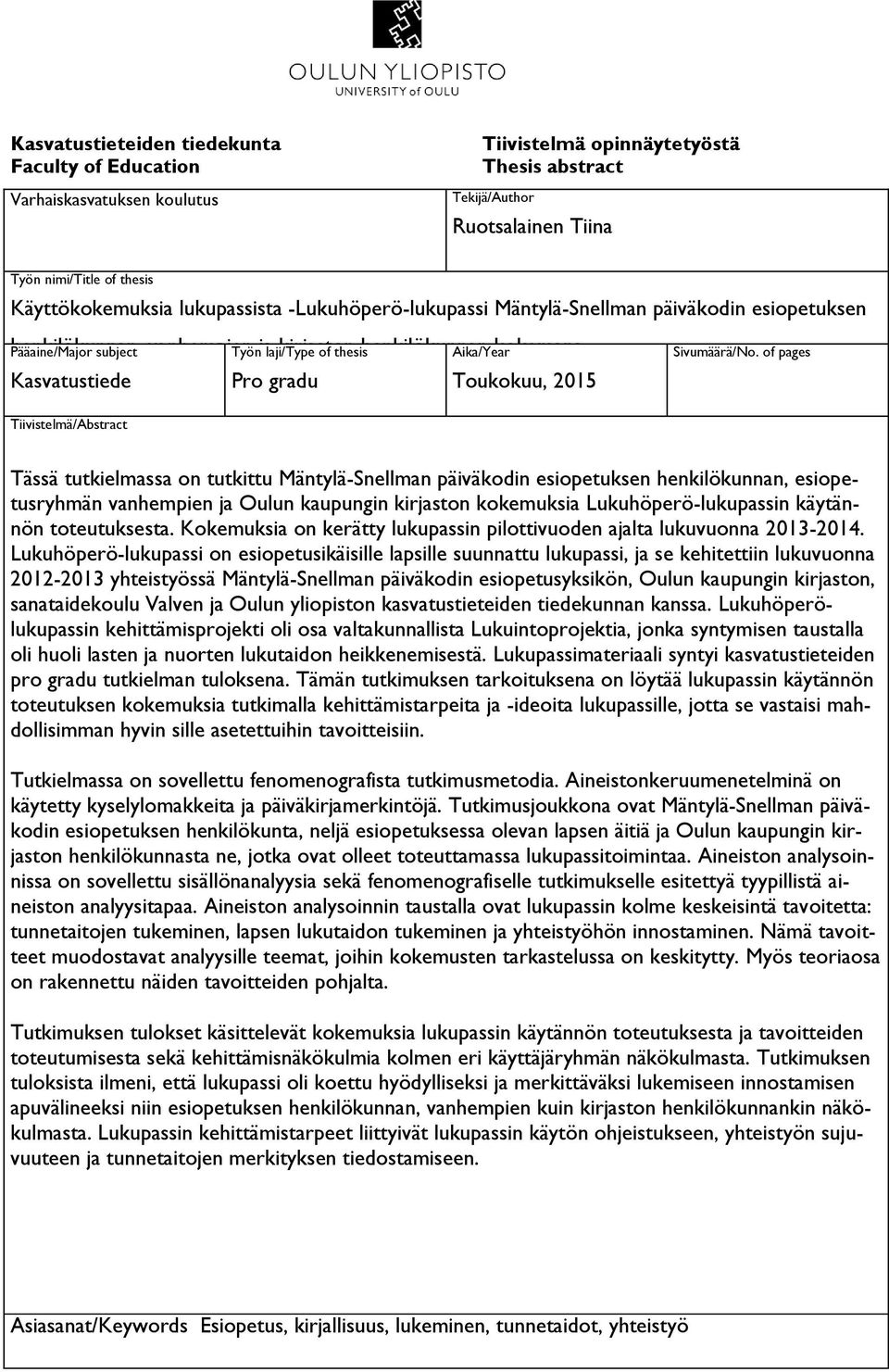 Kasvatustiede Pro gradu Toukokuu, 2015 henki Tiivistelmä/Abstract Sivumäärä/No.