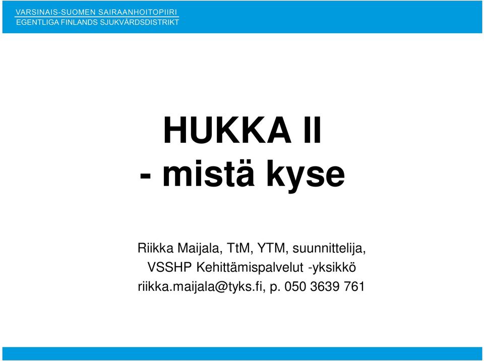 VSSHP Kehittämispalvelut -yksikkö