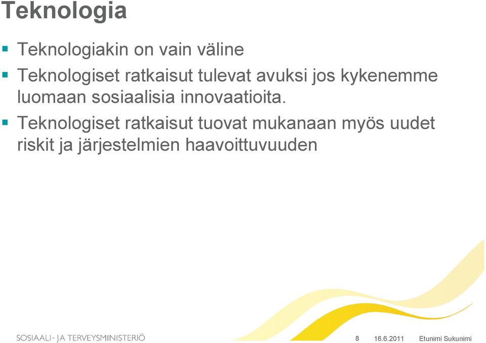 sosiaalisia innovaatioita.