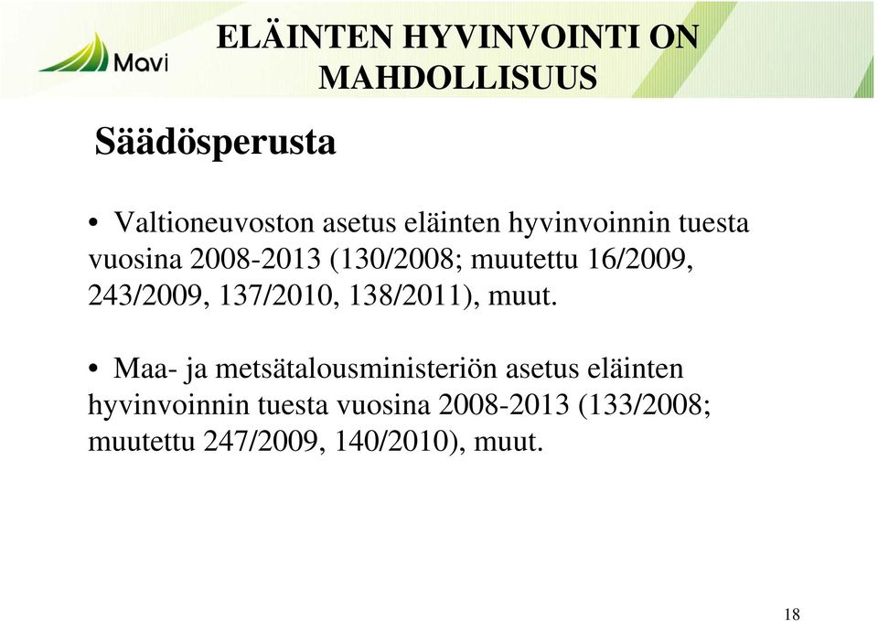 137/2010, 138/2011), muut.