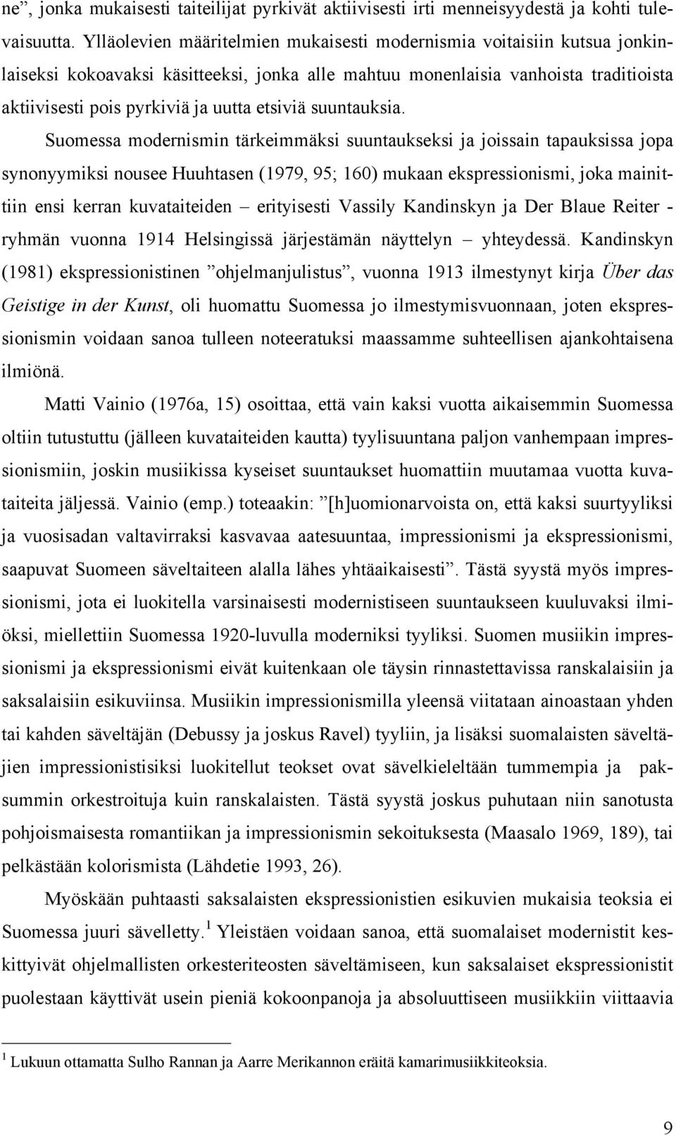etsiviä suuntauksia.
