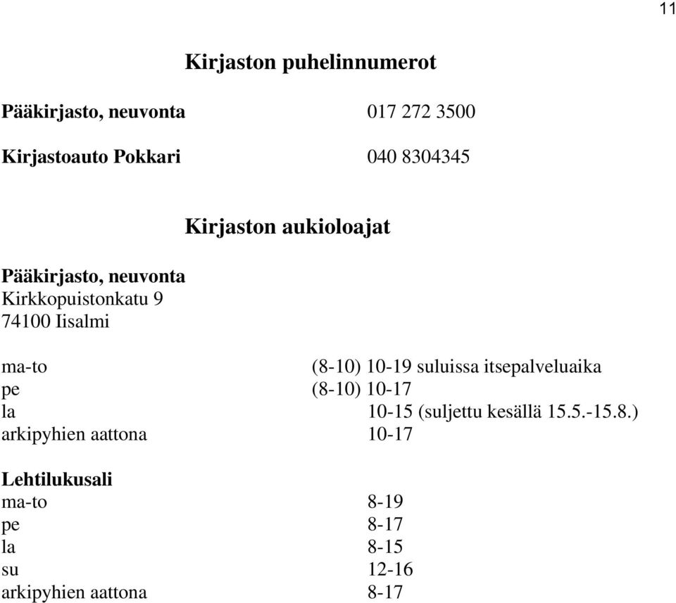 10-19 suluissa itsepalveluaika pe (8-