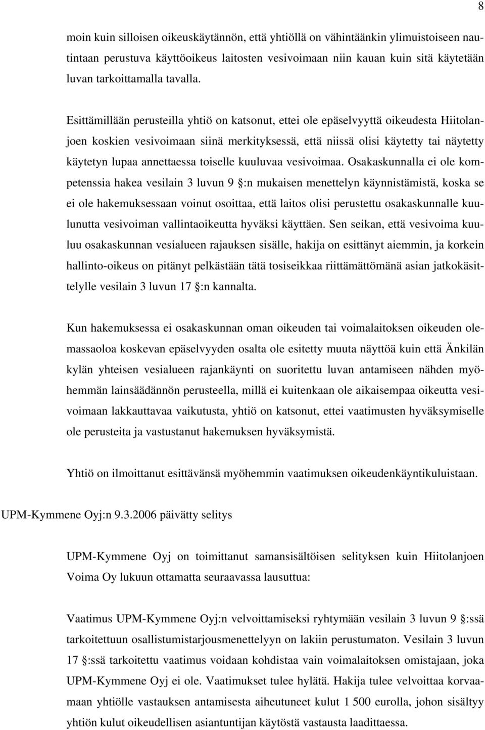 toiselle kuuluvaa vesivoimaa.