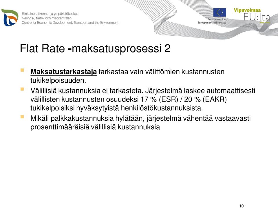 Järjestelmä laskee automaattisesti välillisten kustannusten osuudeksi 17 % (ESR) / 20 % (EAKR)