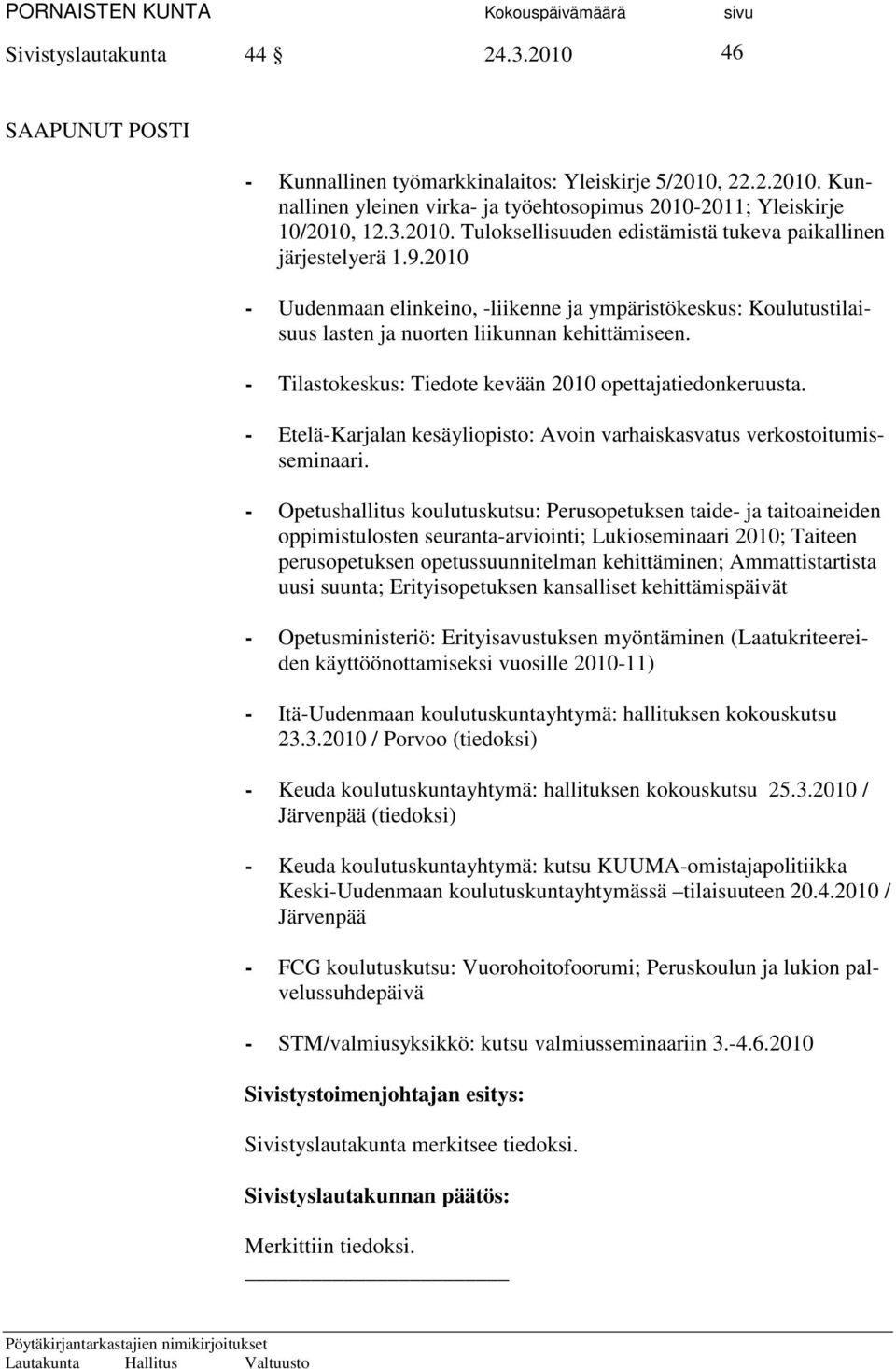 - Etelä-Karjalan kesäyliopisto: Avoin varhaiskasvatus verkostoitumisseminaari.