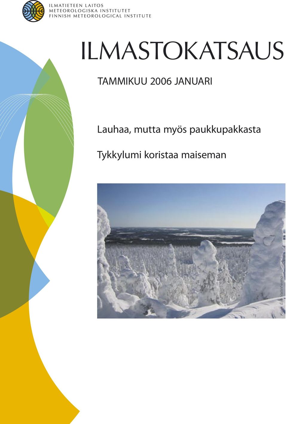 paukkupakkasta Tykkylumi