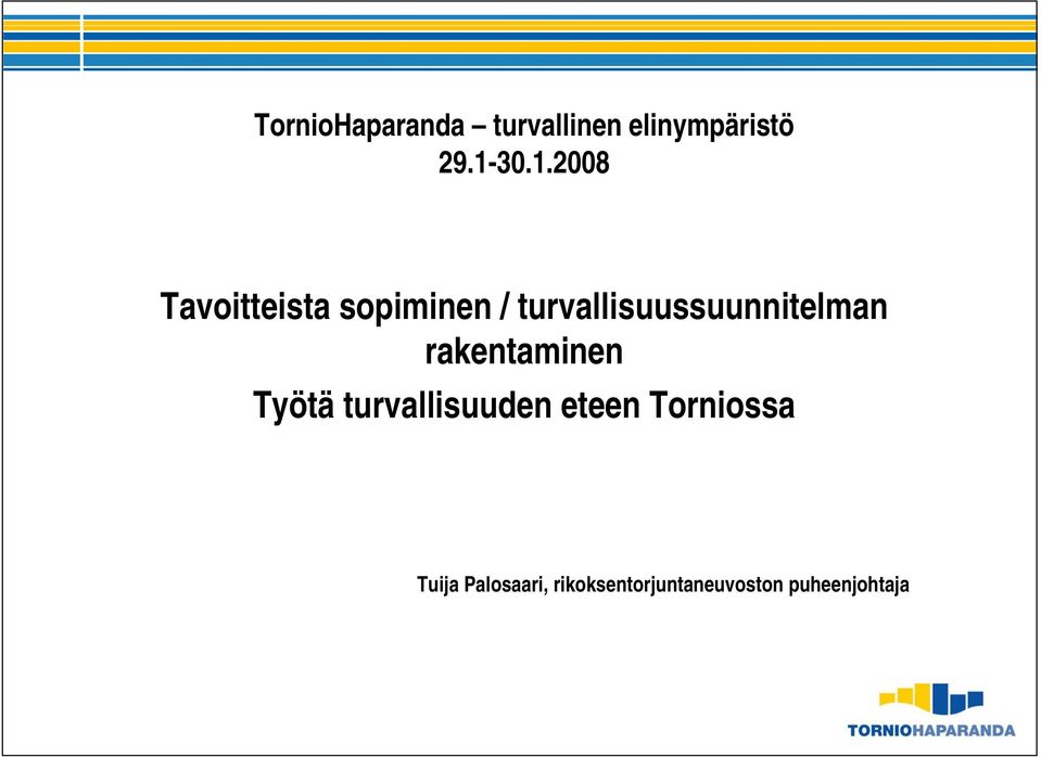 turvallisuussuunnitelman rakentaminen Työtä