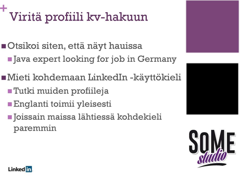 kohdemaan LinkedIn -käyttökieli n Tutki muiden profiileja n