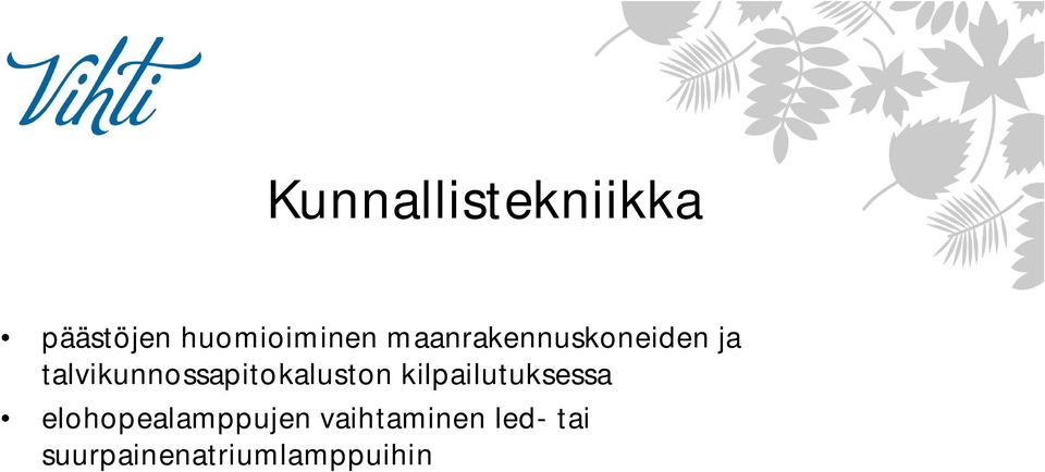 talvikunnossapitokaluston kilpailutuksessa