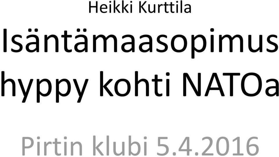 hyppy kohti NATOa