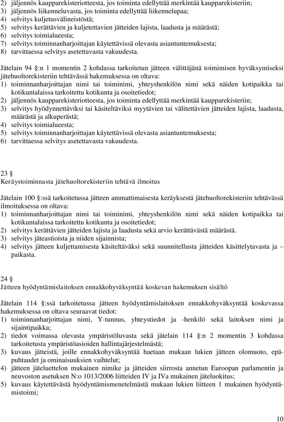 selvitys asetettavasta vakuudesta.