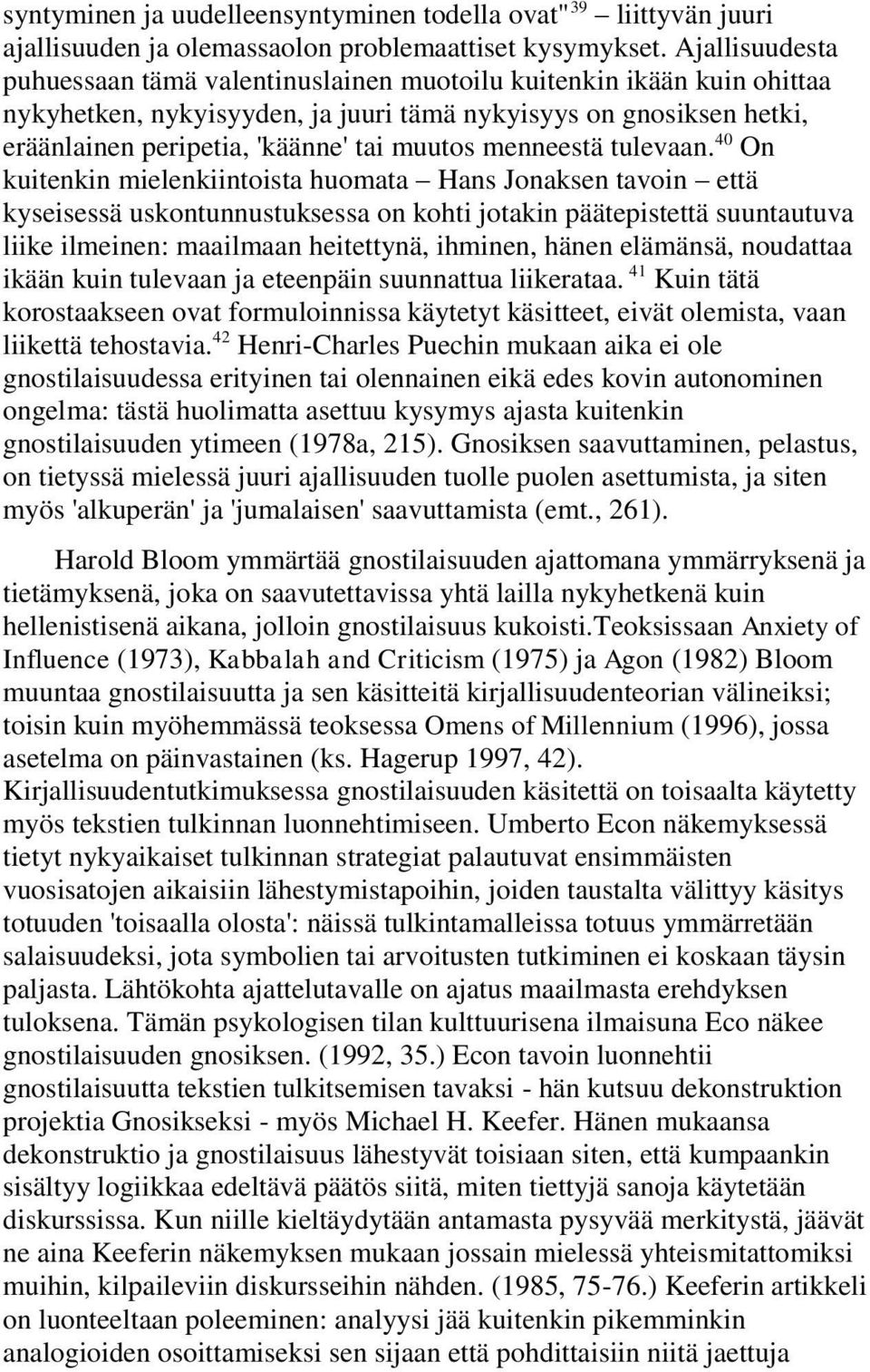 menneestä tulevaan.