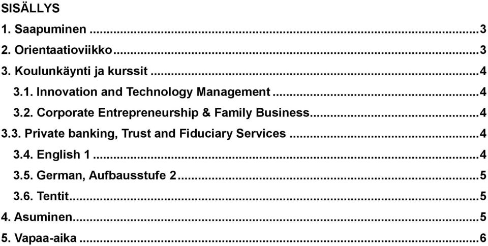 Corporate Entrepreneurship & Family Business... 4 3.