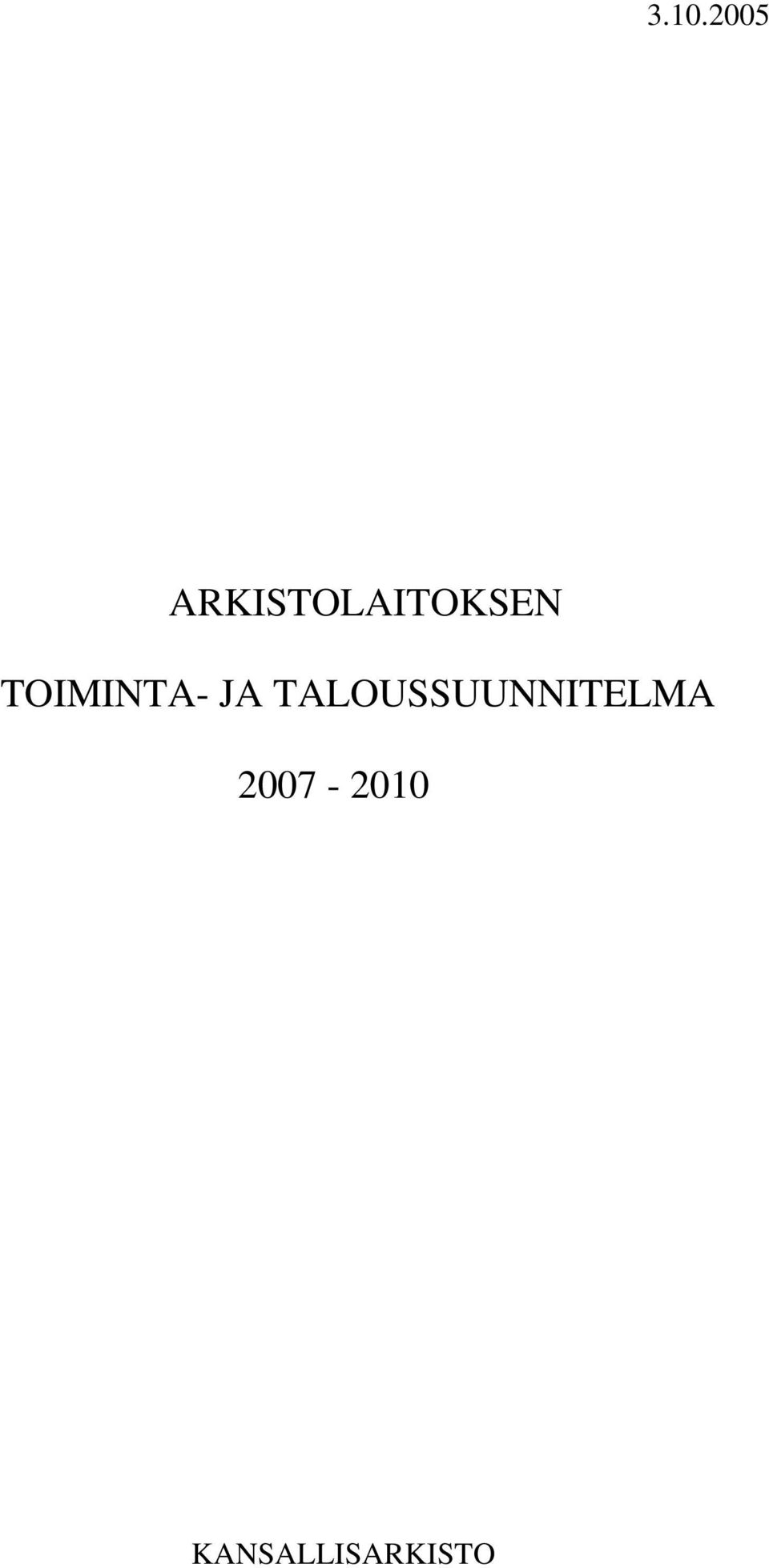 TOIMINTA- JA