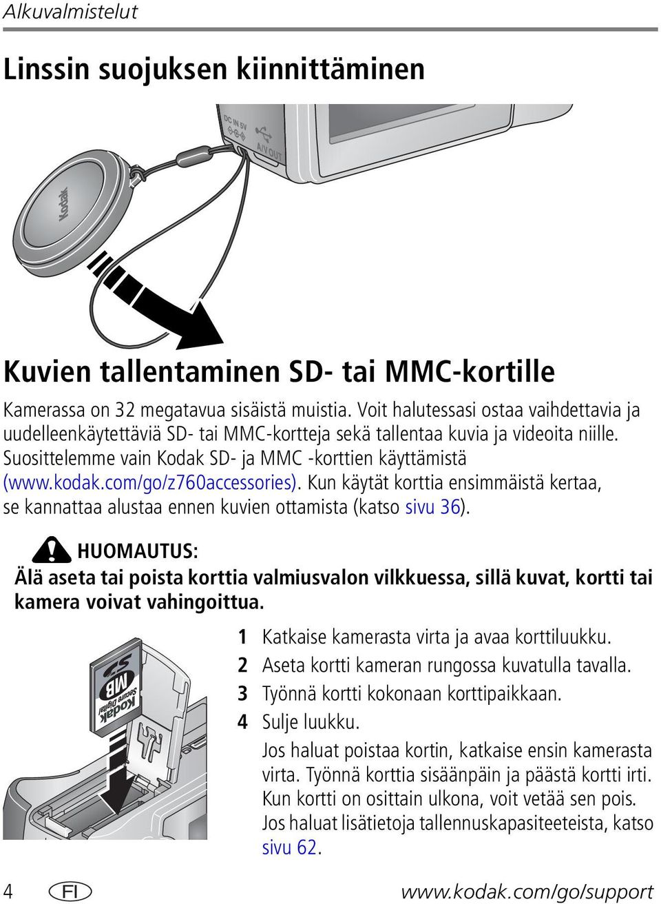 com/go/z760accessories). Kun käytät korttia ensimmäistä kertaa, se kannattaa alustaa ennen kuvien ottamista (katso sivu 36).