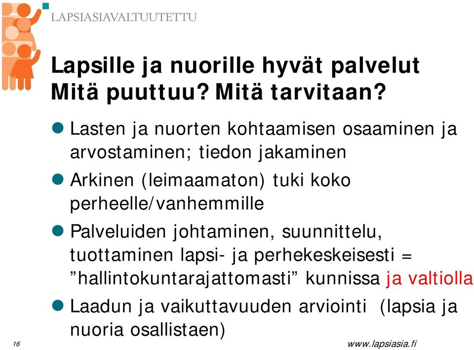 (leimaamaton) tuki koko perheelle/vanhemmille Palveluiden johtaminen, suunnittelu, tuottaminen