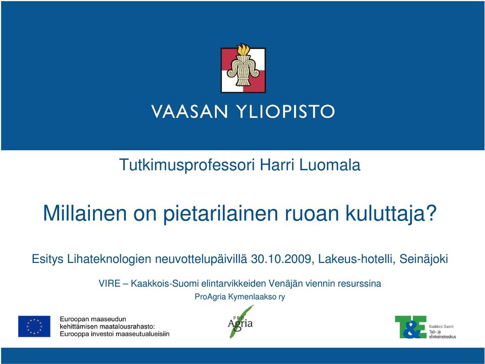 Esitys Lihateknologien neuvottelupäivillä 30.10.