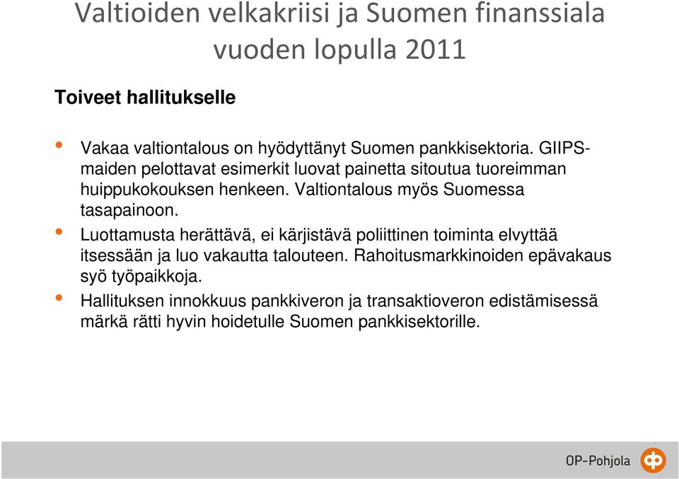 Valtiontalous myös Suomessa tasapainoon.