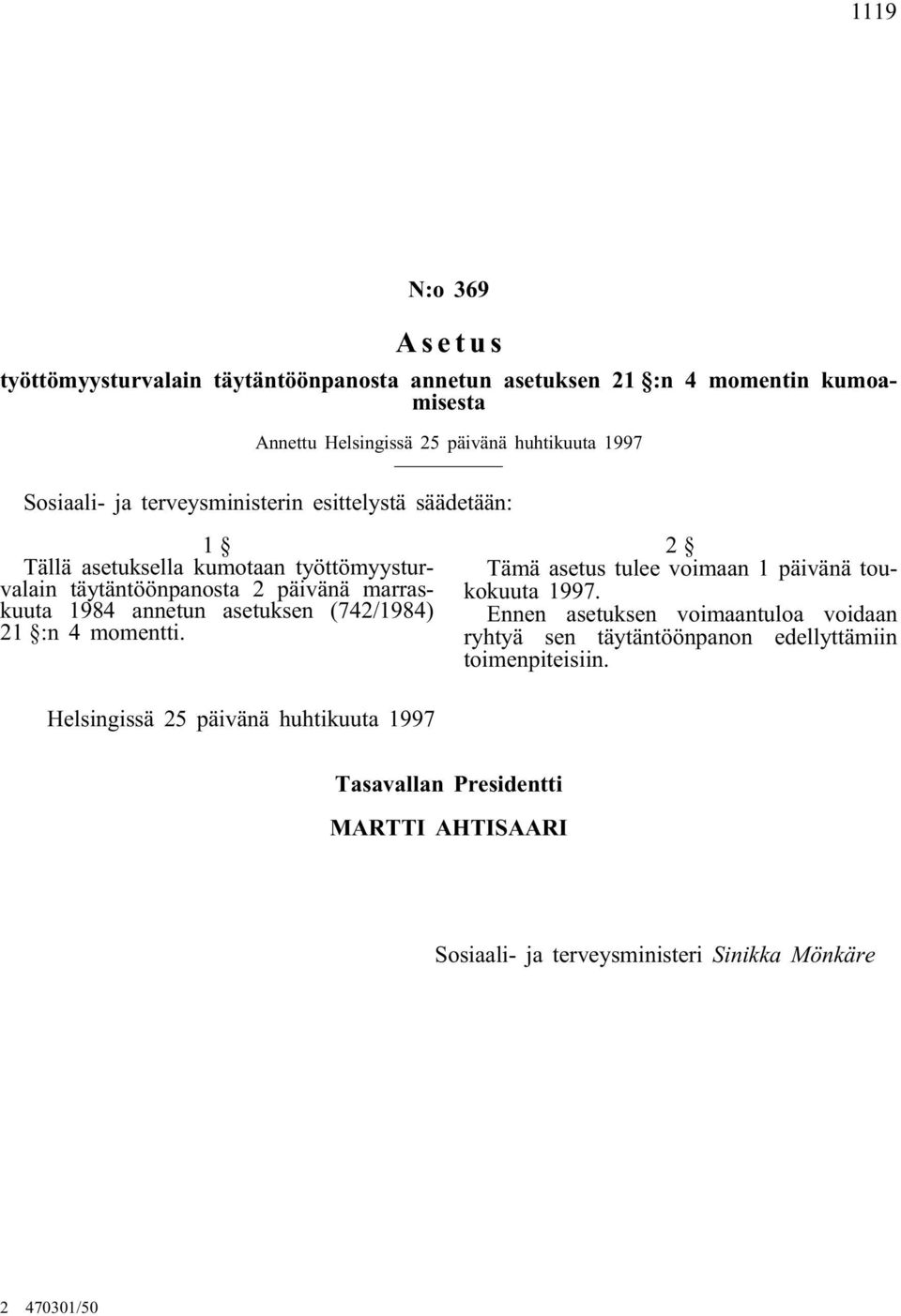 asetuksen (742/1984) 21 :n 4 momentti.