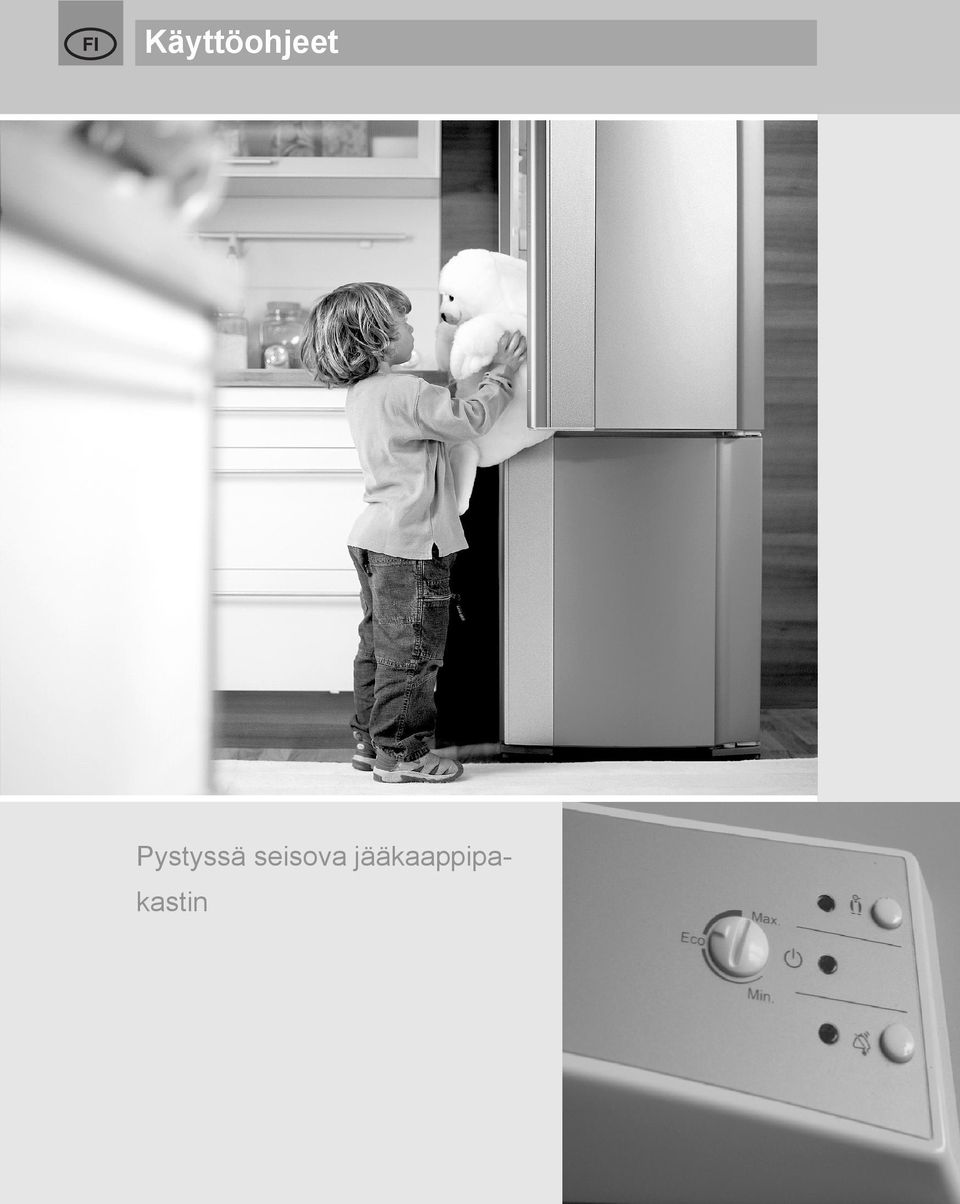 Käyttöohjeet. Pystyssä seisova jääkaappipakastin - PDF Free Download