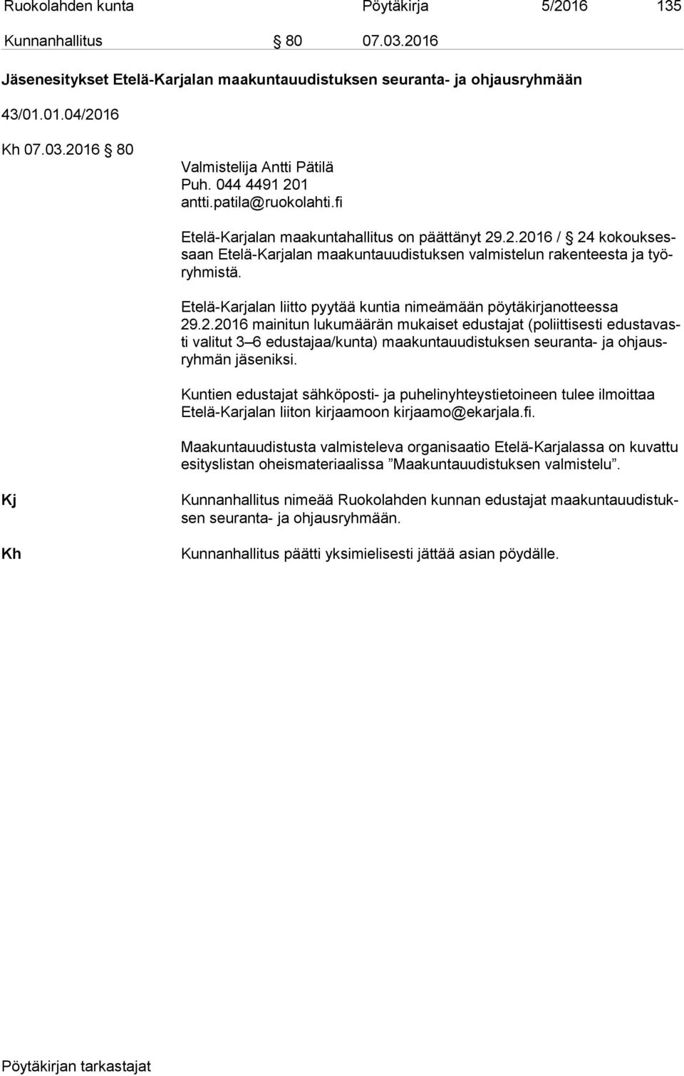 Etelä-Karjalan liitto pyytää kuntia nimeämään pöytäkirjanotteessa 29