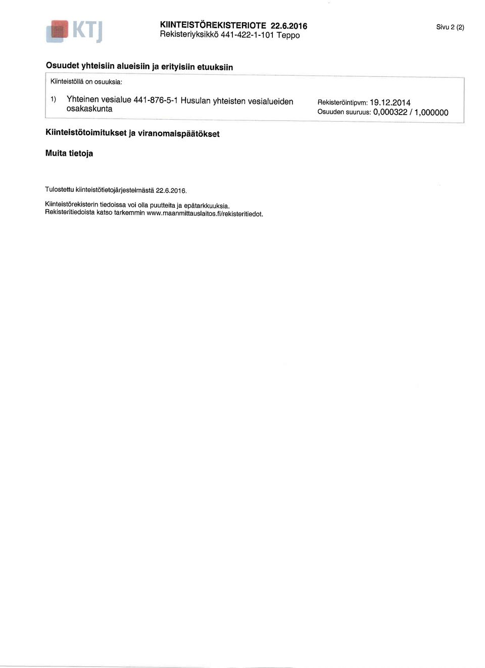 Yhteinen vesialue 441-BZ6-s-1 Husulan yhteisten vesialueiden osakaskunta Rekisterointipvn: 19.112.