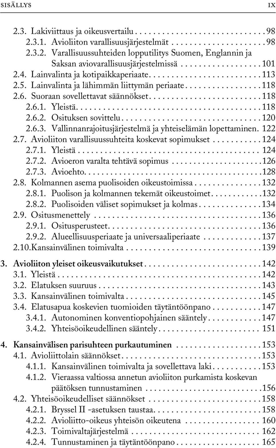 ........................ 118 2.6.1. Yleistä......................................... 118 2.6.2. Osituksen sovittelu............................... 120 2.6.3.