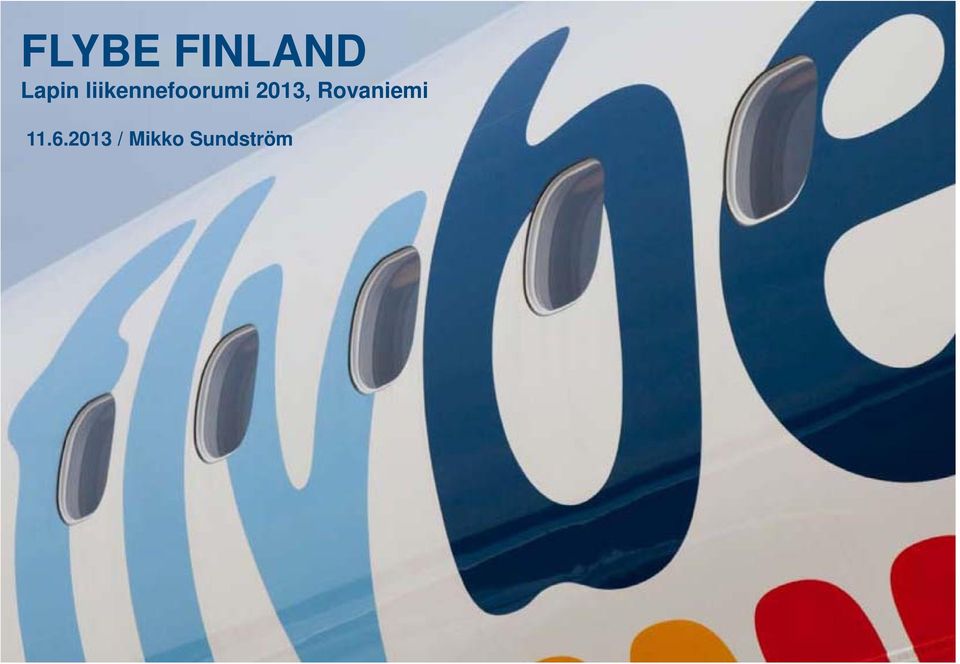 2013, Rovaniemi 11.6.