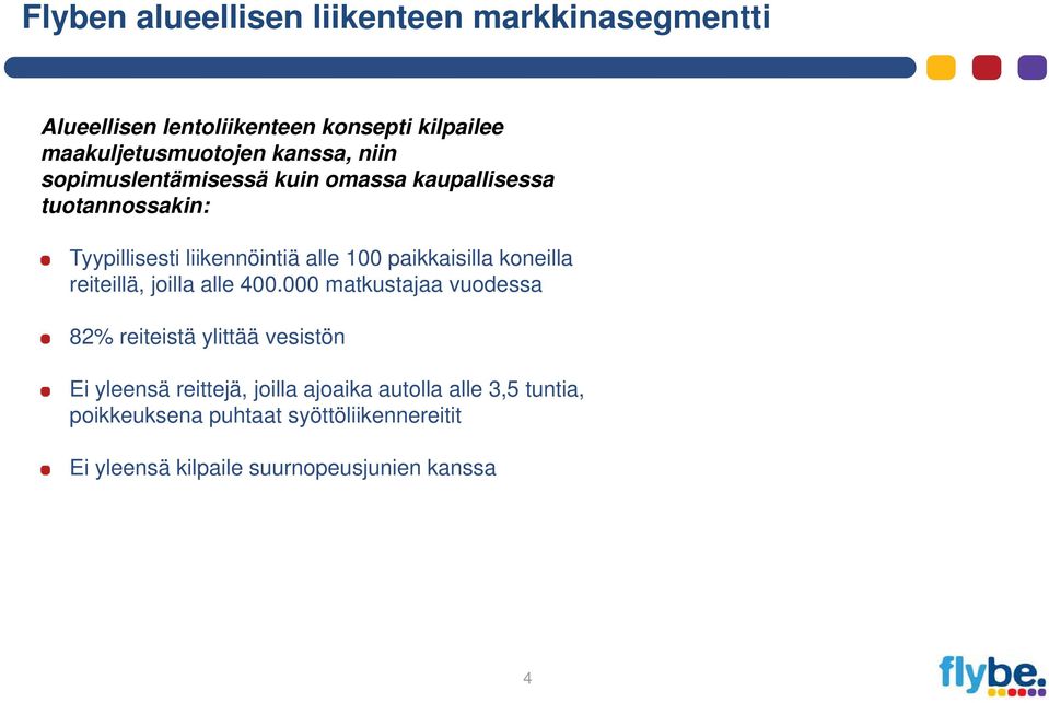 paikkaisilla koneilla reiteillä, joilla alle 400.