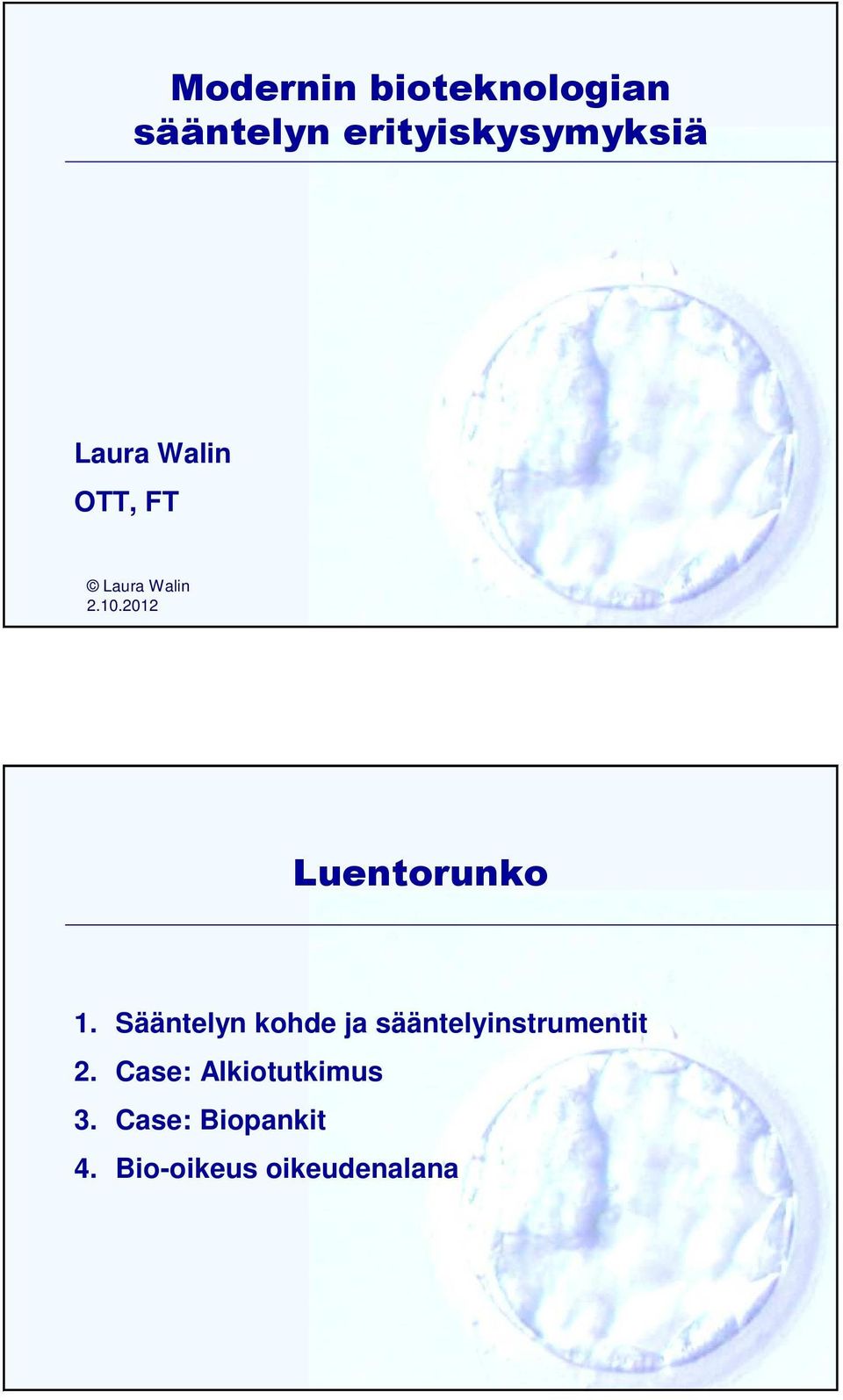 2012 Luentorunko 1.