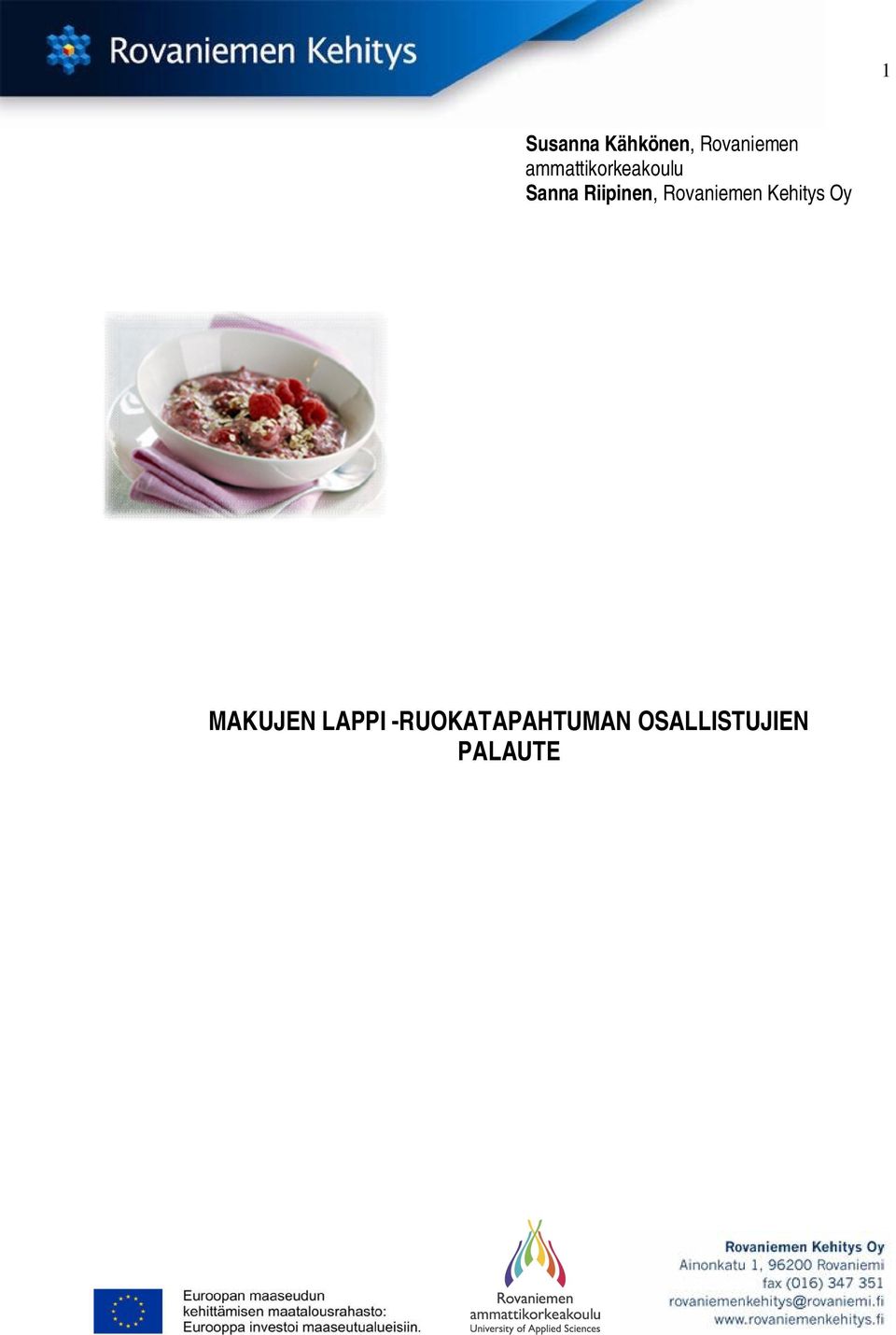 Rovaniemen Kehitys Oy MAKUJEN