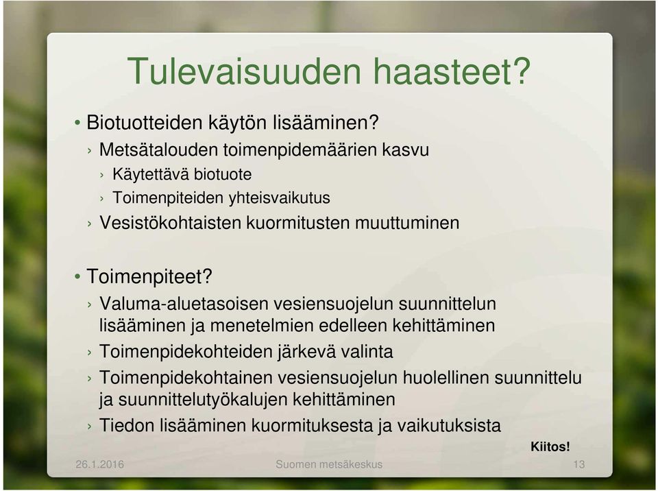 muuttuminen Toimenpiteet?